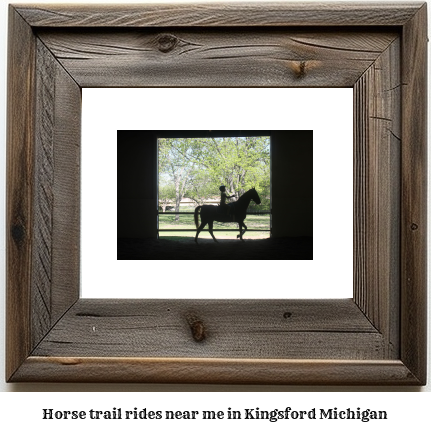 horse trail rides near me in Kingsford, Michigan